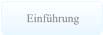 Einfhrung Einfhrung