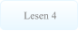 Lesen 4 Lesen 4