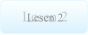 Lesen 2 Lesen 2